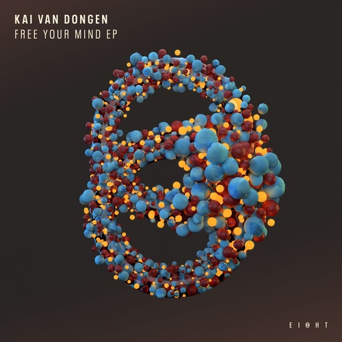 Kai van Dongen - Free Your Mind EP [EI8HT016]